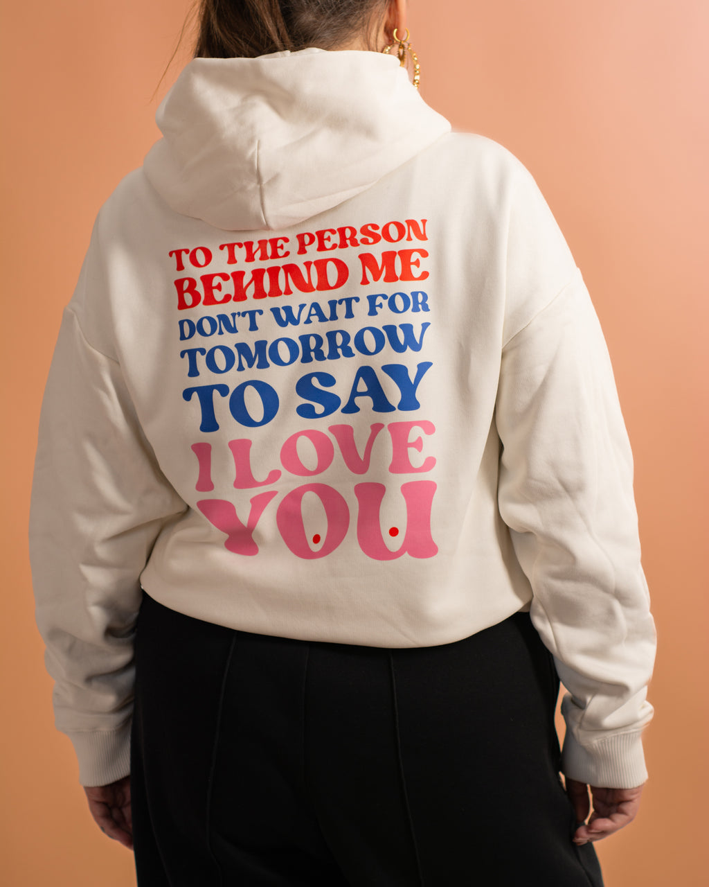 Hoodie "To the person behind me"