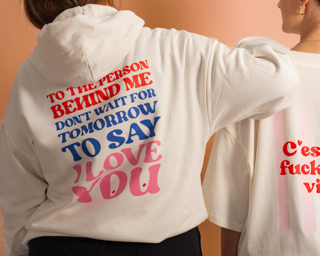 Hoodie "To the person behind me"