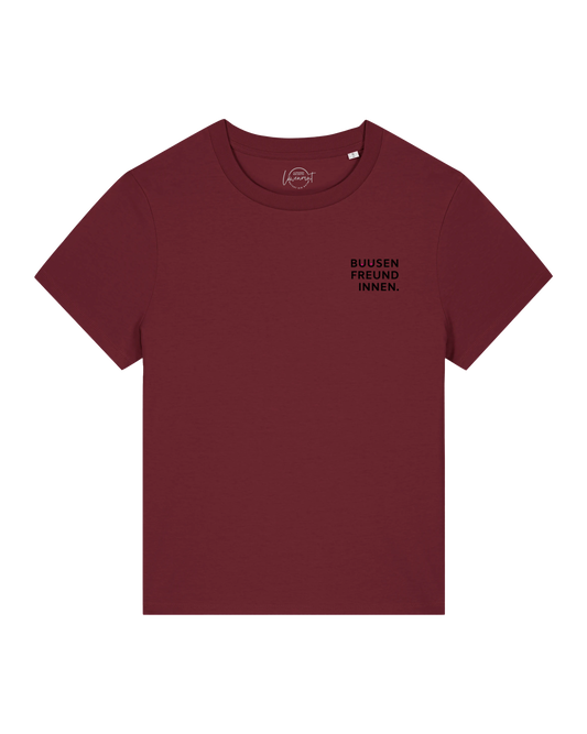 T-Shirt Damen "BUUSENFREUNDINNEN" burgundy