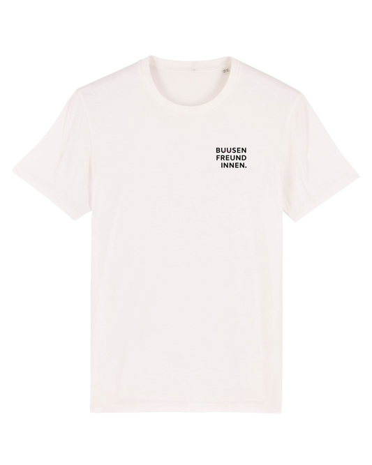 T-Shirt Unisex "BUUSENFREUNDINNEN" weiß