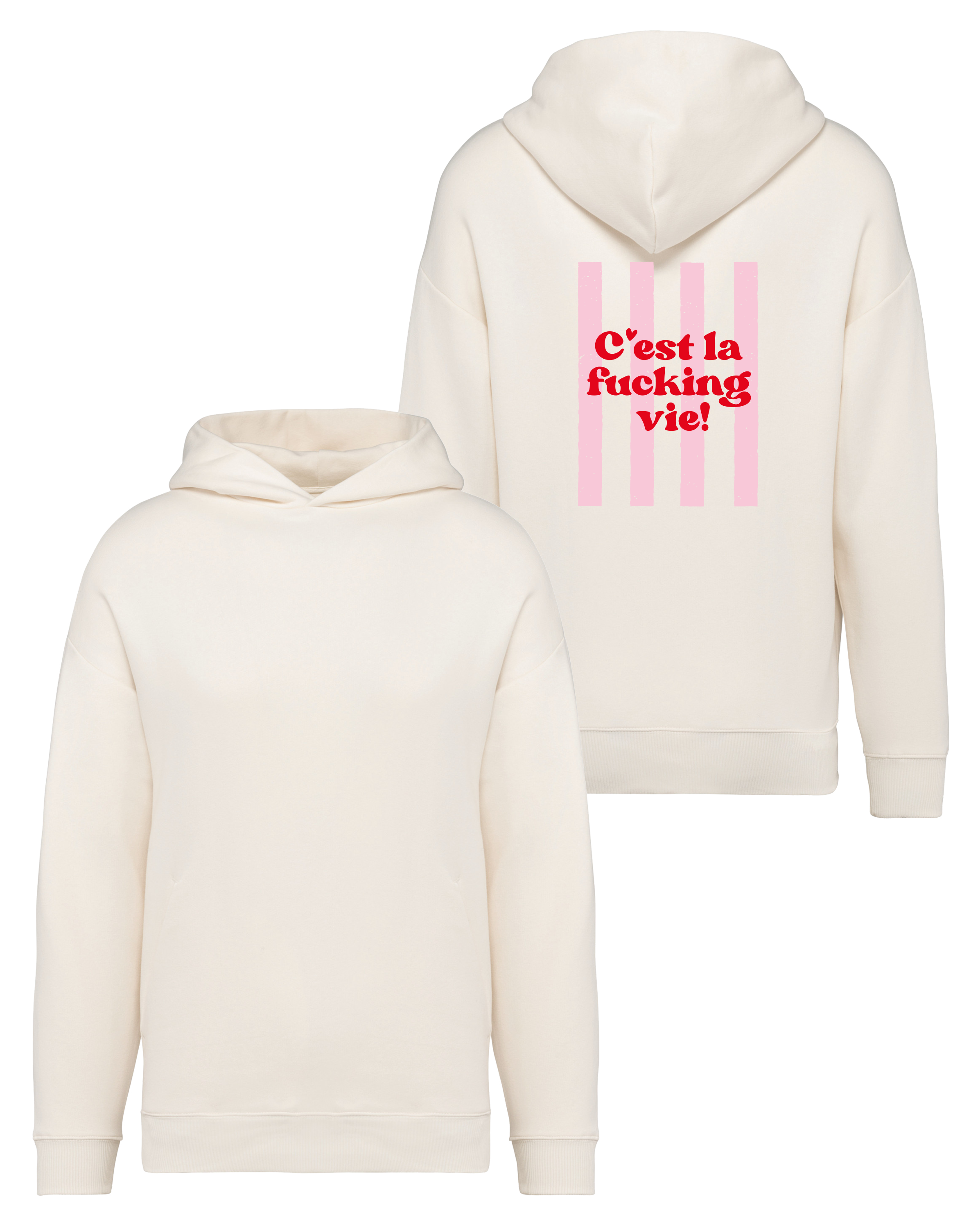Hoodie "C`est la fucking vie"