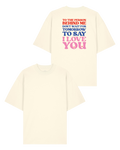 T-Shirt "To the person behind me" oversize